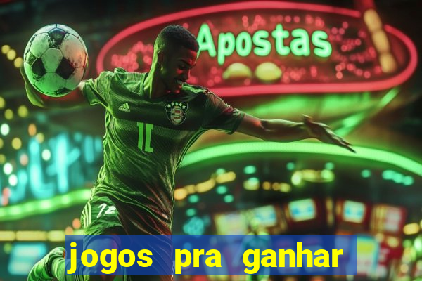 jogos pra ganhar dinheiro de verdade via pix na hora